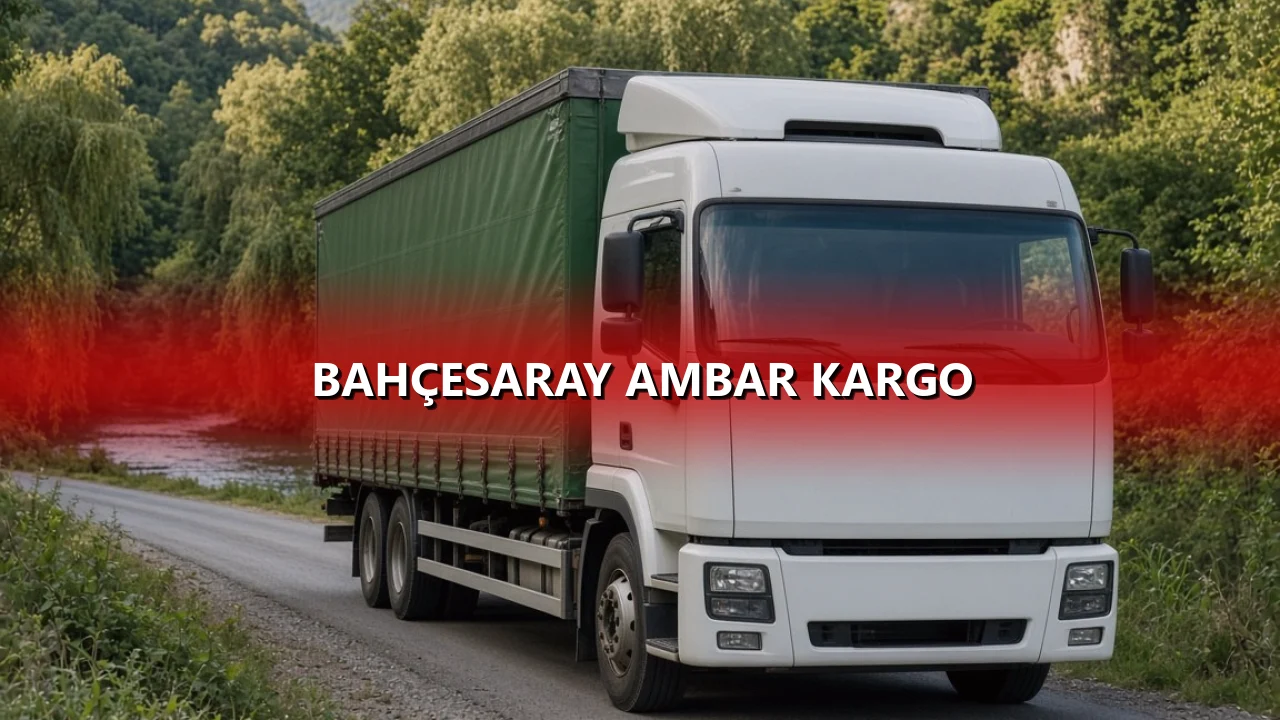Bahçesaray Ambar Kargo